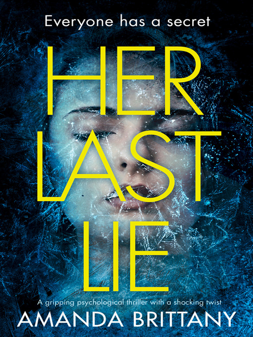 Title details for Her Last Lie by Amanda Brittany - Available